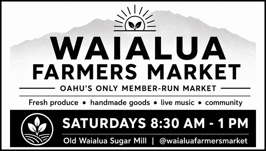WAIALUA
FARMERS MARKET